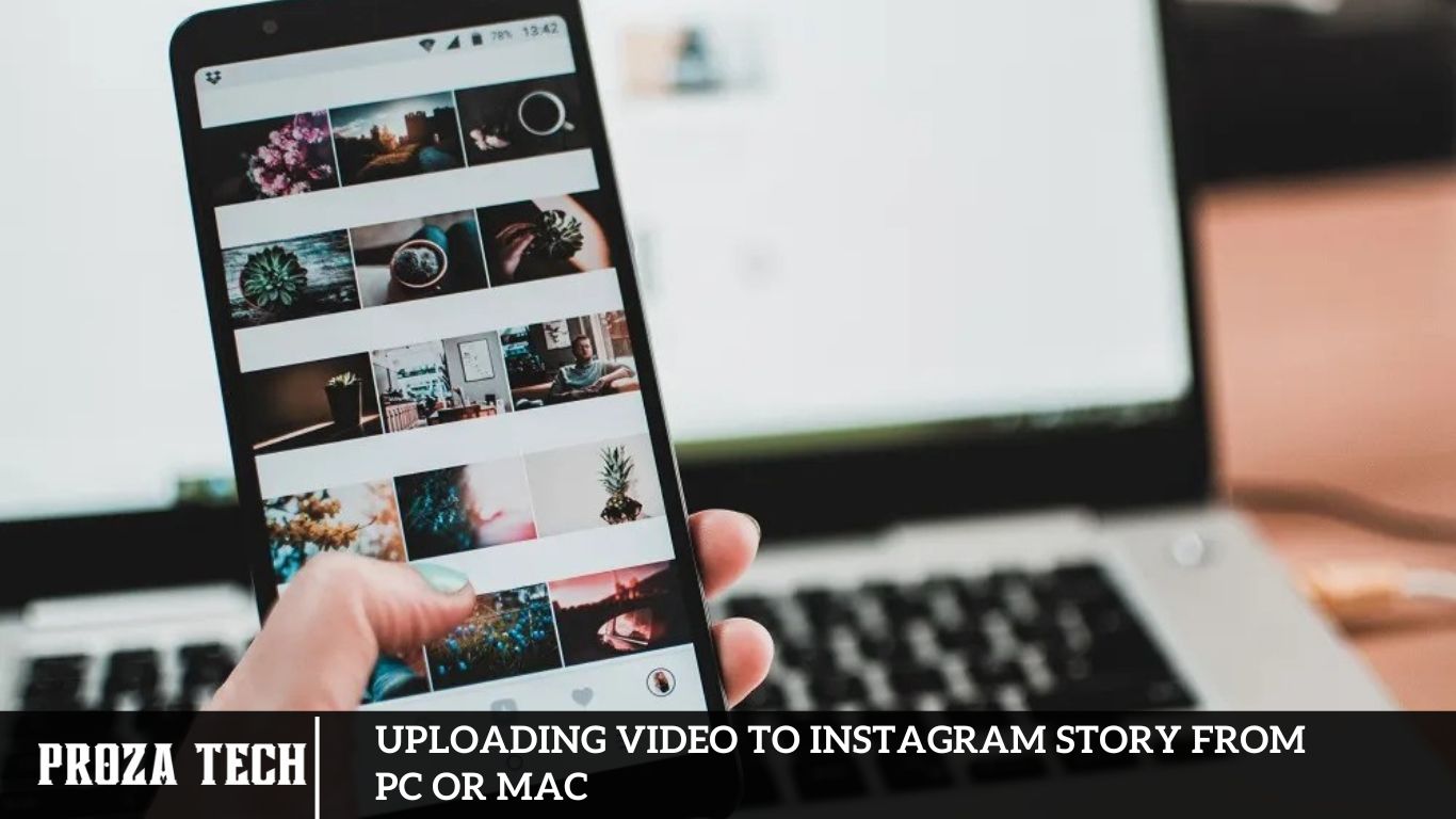 Uploading Video to Instagram Story from PC or Mac