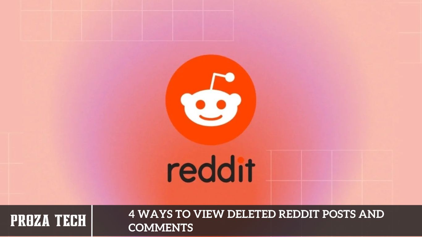 4 Ways to View Deleted Reddit Posts and Comments