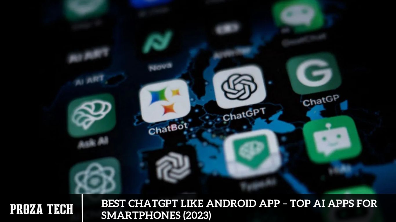 Best ChatGPT Like Android App – Top AI Apps For Smartphones (2023)