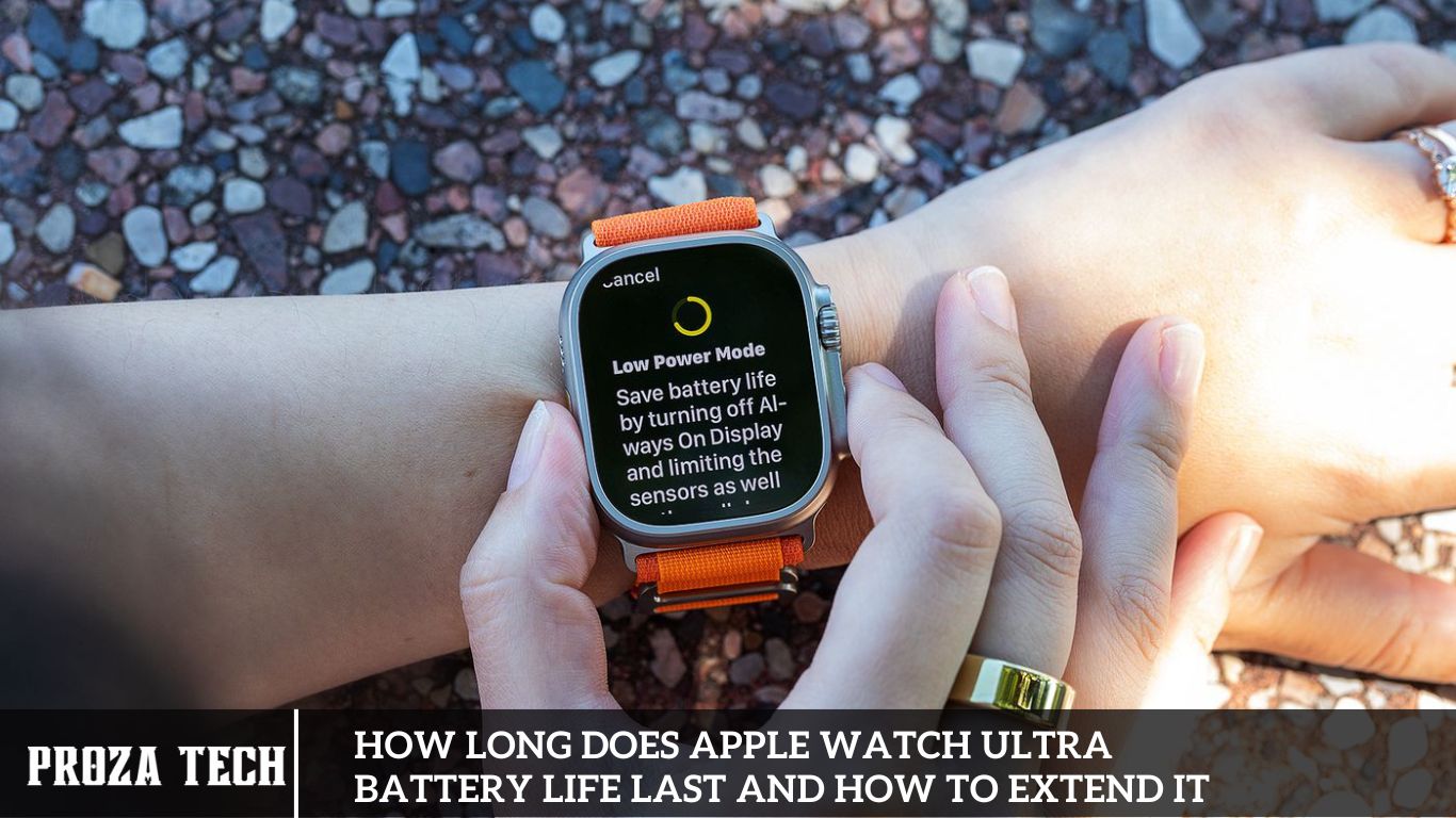 How Long Does Apple Watch Ultra Battery Life Last and How to Extend it