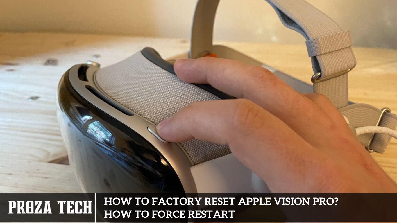 How To Factory Reset Apple Vision Pro How To Force Restart