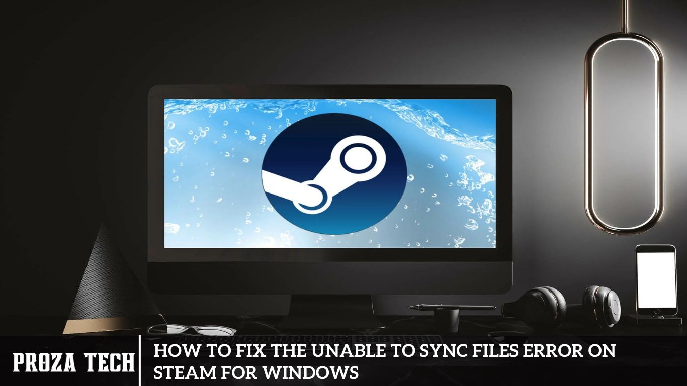 How to Fix the Unable To Sync Files Error on Steam for Windows