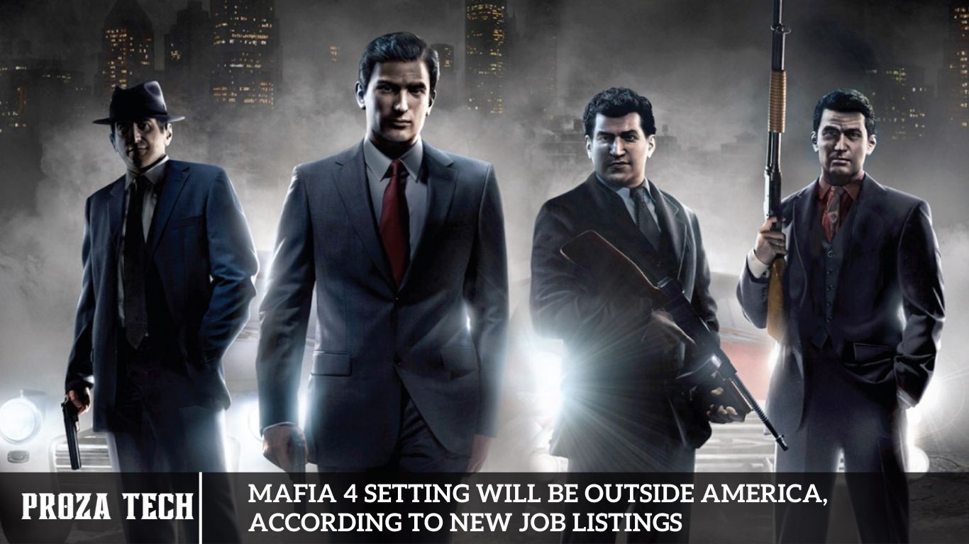 Mafia 4 Setting Will Be Outside America, According to New Job Listings