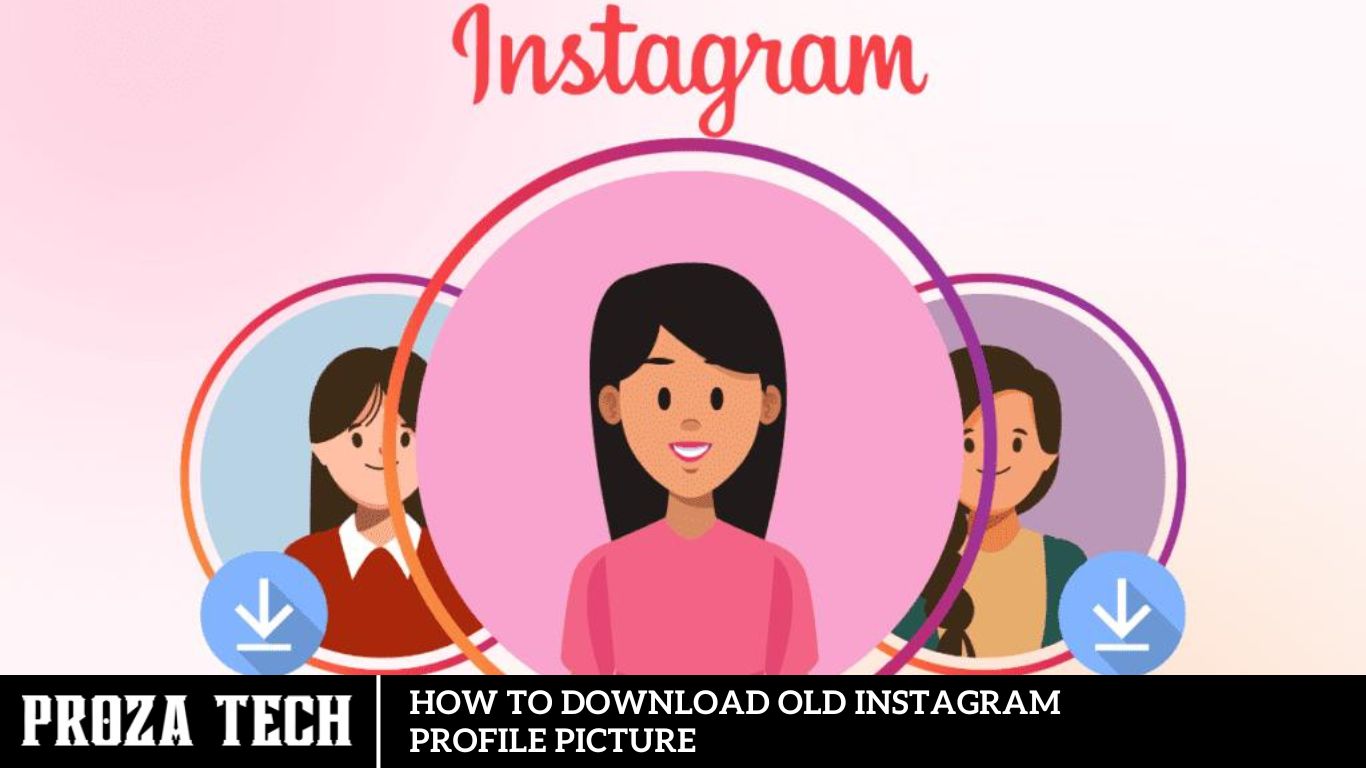 How to Download Old Instagram Profile Picture