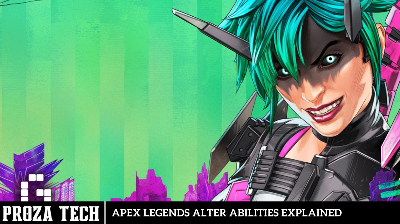 Apex Legends Alter Abilities Explained