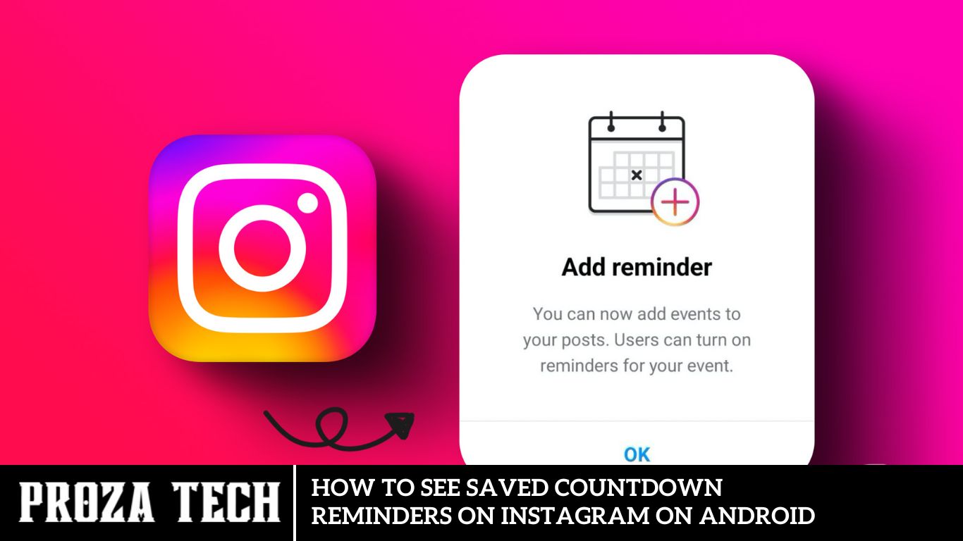 How to See Saved Countdown Reminders on Instagram on Android
